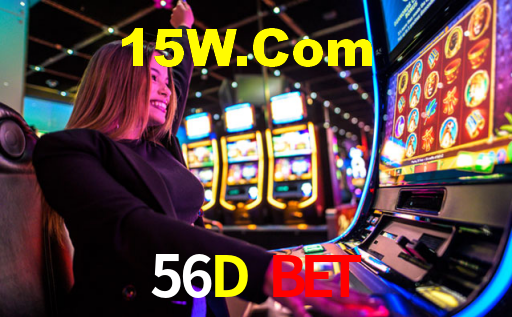 56D Bet